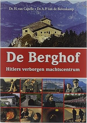 Bild des Verkufers fr De Berghof: Hitlers verborgen machtscentrum zum Verkauf von Untje.com