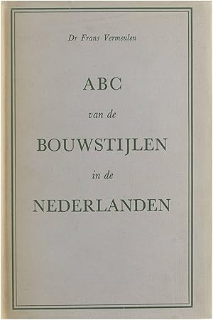 Imagen del vendedor de Abc van de Bouwstijlen in de Nederlanden a la venta por Untje.com