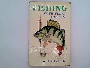 Immagine del venditore per Fishing with float and fly venduto da Goldstone Rare Books