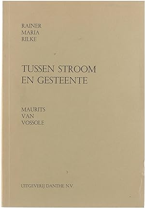 Image du vendeur pour Tussen stroom en gesteente : Duits-Nederlandse bloemlezing mis en vente par Untje.com