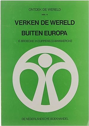 Immagine del venditore per Verken de wereld buiten Europa Ontdek de wereld ; 3,b venduto da Untje.com