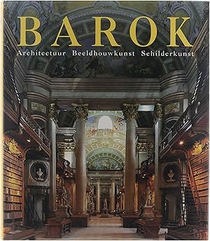 Seller image for De kunst van de barok : architectuur beeldhouwkunst schilderkunst for sale by Untje.com