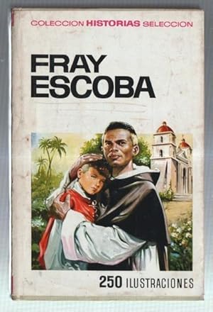 Seller image for Historias Seleccion serie Historia y biografia numero 27: Fray Escoba for sale by El Boletin