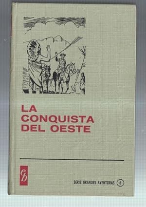 Historias Seleccion serie Grandes Aventuras numero 8: La conquista del oeste