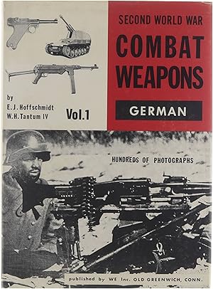 Second World War Combat Weapons - Vol 1 : German
