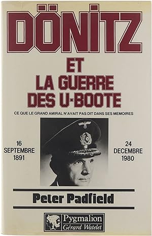 Seller image for Dnitz et la guerre des U-Boote. Dnitz, the last fhrer. for sale by Untje.com