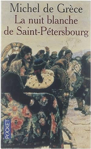 Bild des Verkufers fr La nuit blanche de Saint-Ptersbourg zum Verkauf von Untje.com