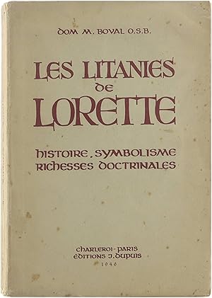 Les Litanies de Lorette : histoire, symbolisme, richesses, doctrinales