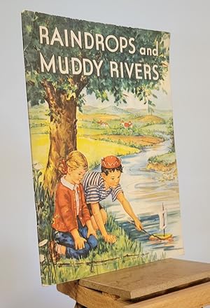 Seller image for Raindrops and Muddy Rivers. Book Two (My Land and Your Land Conservation Series) for sale by Henniker Book Farm and Gifts