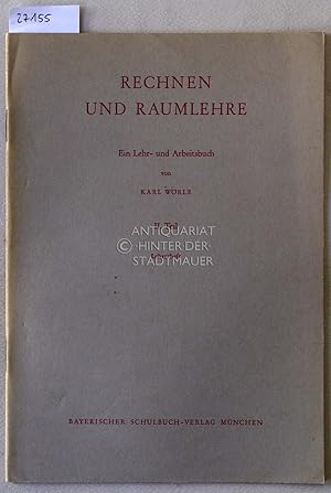 Seller image for Rechnen und Raumlehre. Ein Lehr- und Arbeitsbuch. 2. Teil. Lehrerheft. (Mathematik fr hhere Schulen) for sale by Antiquariat hinter der Stadtmauer