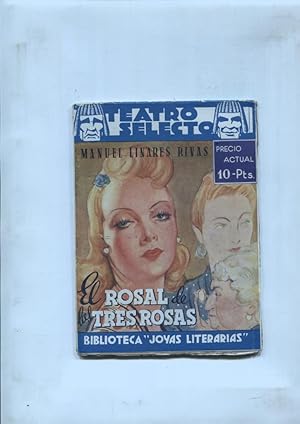 Imagen del vendedor de Teatro Selecto: El rosal de las tres rosas a la venta por El Boletin