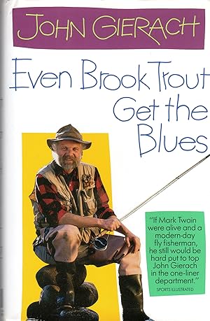 Even Brook Trout Get the Blues (SIGNED)