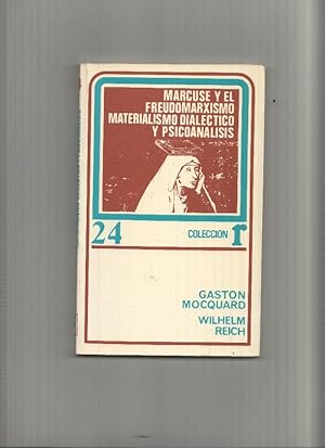 Seller image for Marcuse y el Freudomarxismo materialismo dialectivo y psicoanalisis for sale by El Boletin