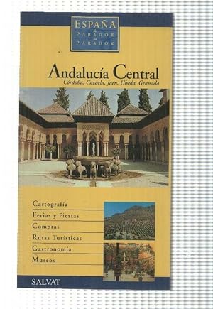 Imagen del vendedor de Espaa de parador en parador: Andalucia central: Cordoba,Cazorla,Jaen,Ubeda,Granada a la venta por El Boletin