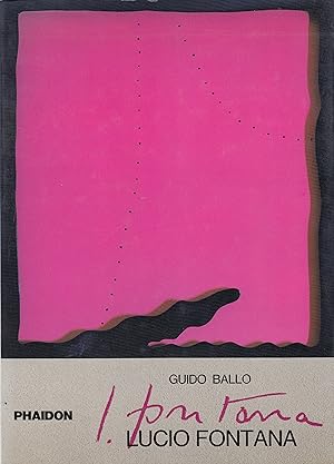 Seller image for Guido Ballo: Lucio Fontana for sale by Stefan Schuelke Fine Books