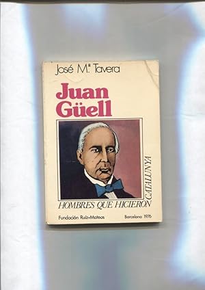 Imagen del vendedor de Hombres que hicieron Catalunya: Juan Guell y Ferrer a la venta por El Boletin