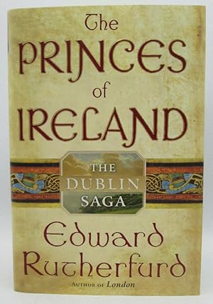 Imagen del vendedor de The Princes of Ireland: The Dublin Saga: Edward Rutherfurd (Signed 1st Ed) a la venta por Ivy Ridge Books/Scott Cranin