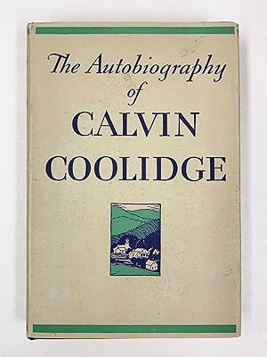 Seller image for The Autobiography of Calvin Coolidge for sale by Old New York Book Shop, ABAA