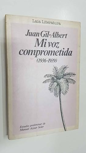 Seller image for Mi voz comprometida ( 1936-1939 ) for sale by El Boletin
