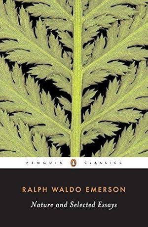 Image du vendeur pour Nature and Selected Essays (Penguin Classics) mis en vente par WeBuyBooks 2