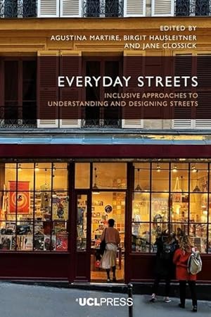 Seller image for Everyday Streets : Inclusive Approaches to Understanding and Designing Streets for sale by AHA-BUCH GmbH