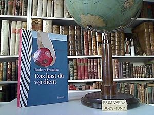 Das hast du verdient. Roman. Aus dem Italienischen von Karin Fleischanderl.