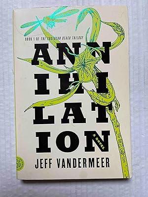 Seller image for Annihilation: A Novel (The Southern Reach Trilogy, 1) for sale by Jake's Place Books