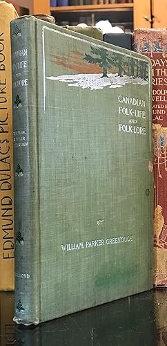 Seller image for Canadian Folk-Life and Folk-Lore for sale by CARDINAL BOOKS  ~~  ABAC/ILAB