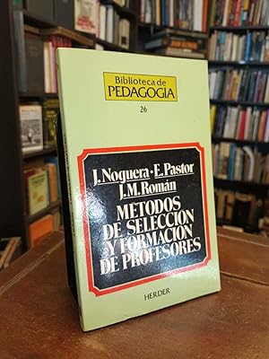Imagen del vendedor de Mtodos de seleccin y formacin de profesores: Destrezas docentes bsicas a la venta por Thesauros