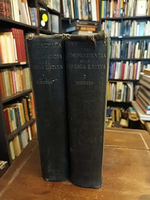 Gran Bretaña y la independencia de América Latina 1812-1830. 2 Tomos: Documentos escogidos de los...