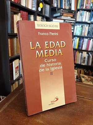 La Edad Media. Curso de historia de la Iglesia II