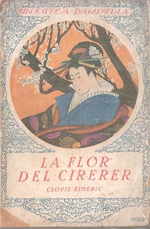 Imagen del vendedor de Biblioteca Damisel-la: La flor del cirerer (ejemplar aviejado) a la venta por El Boletin