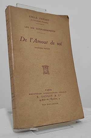 Les dix commandements. De l'amour de soi