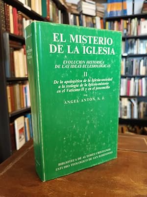 El misterio de la Iglesia II: Evolución histórica de las ideas eclesiológicas