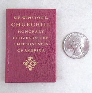 Sir Winston S. Churchill: Honorary Citizen of the United States of America by Act of Congress Apr...