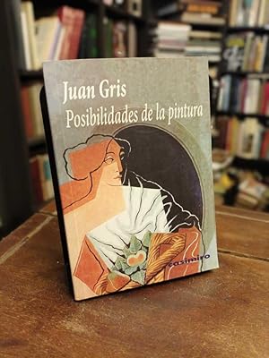Juan Gris. Posibilidades de la pintura
