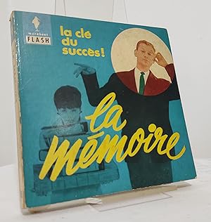 La cle du succès ! La mémoire