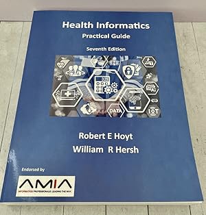 Image du vendeur pour Health Informatics: Practical Guide Seventh Edition mis en vente par PorterMonkey Books