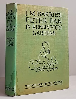 Imagen del vendedor de Peter Pan in Kensington Gardens : retold for little people with permission of the author a la venta por Mad Hatter Books