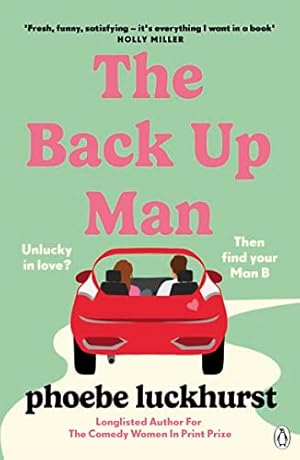 Immagine del venditore per The Back Up Man: The hilarious and heartwarming brand new romcom perfect for fans of The Flatshare venduto da WeBuyBooks 2