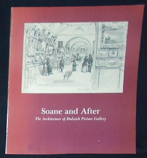 Imagen del vendedor de Soane and After: The Architecture of Dulwich Picture Gallery; An Exhibition Organised by Giles Waterfield [provenance: Robert Venturi] a la venta por Classic Books and Ephemera, IOBA
