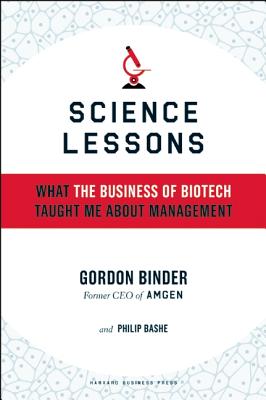 Seller image for Science Lessons: What the Business of Biotech Taught Me about Management (Hardback or Cased Book) for sale by BargainBookStores
