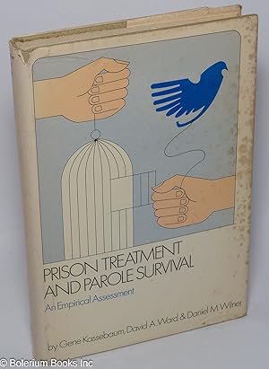 Prison treatment and parole survival: an empirical assessment