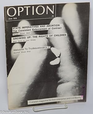 Image du vendeur pour Option; vol. 4, no. 2 (May - June 1976) Canada's magazine for free enterprise and civil liberty mis en vente par Bolerium Books Inc.