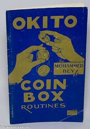 Bild des Verkufers fr A New Coin Classic of Magic, By S. Leo Horowitz - Mohammed Bey's Routine with the Okito Coin Box -and- More Mohammed Bey Reutines with the Okito Coin Box - 2 Master Routines. Plus Bonus Ideas By Harvey Rosenthal, Edward J. McLaughlin zum Verkauf von Bolerium Books Inc.
