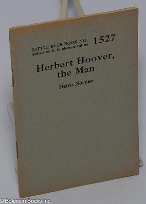 Imagen del vendedor de Herbert Hoover, the man a la venta por Bolerium Books Inc.