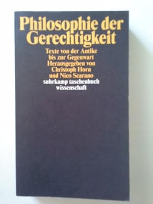 Philosophie der Gerechtigkeit : Texte von der Antike bis zur Gegenwart. hrsg. von Christoph Horn ...
