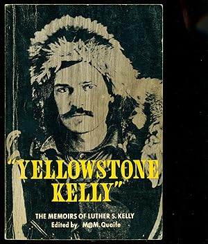 Imagen del vendedor de "Yellowstone Kelly": The Memoirs of Luther S. Kelly a la venta por Don's Book Store