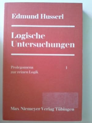 Seller image for Husserl, Edmund: Logische Untersuchungen; Teil: Bd. 1., Prolegomena zur reinen Logik for sale by Herr Klaus Dieter Boettcher