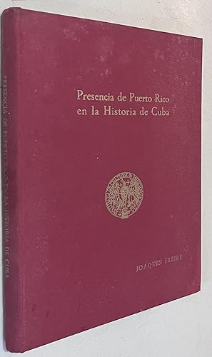 Seller image for Presencia de Puerto Rico en la Historia de Cuba for sale by Once Upon A Time